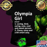 Olympia girl loving kind caring cute cool and sweet person classy sassy and a bit smart assy s Ladies tee