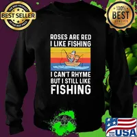 Roses are red I like fishing I can't rhyme but I still like fishing vintage retro s Sweater