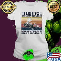 Scuba diving i like to dress up in rubber wear masks and go as deep as possible vintage retro s Ladies tee