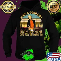 She's a good girl loves her mam lives Jesus and America too vintage s Hoodie