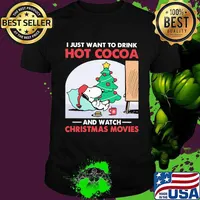 Snoopy i just want to drink hot cocoa and watch christmas movies shirt