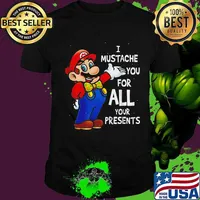 Super mario bros i mustache you for all your presents merry christmas shirt