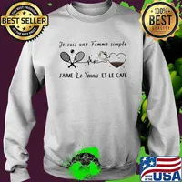 Tennis je suis une femme simple jaime le tennis et lapero coffee heart s Sweater