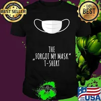 The Forgot My Mask T-Shirt
