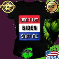 Trump 2020 Anti Biden Flag Dont Let Biden Sniff Me Patriotic T-Shirt Ladies tee
