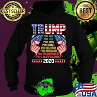 Trump Pro God Pro Life Pro Jobs Pro Israel Pro Military Shirt Hoodie