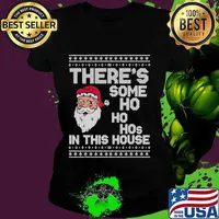Ugly christmas sweater santa there´s some ho ho hos in this house s Ladies tee