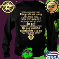 Vikings it is in my nature to be kind gentle and loving but know this when it comes to matters of protecting my friends my family and my heart s Sweater