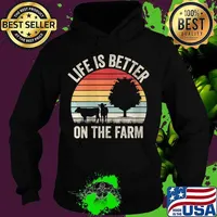 Vintage Retro Life Is Better On The Farm Rancher Farmer Shirt Hoodie