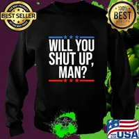 Will You Shut Up Man! Joe Biden Presidential Debate 2020 T-Shirt Sweater