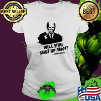 Will You Shut Up, Man - Trump Biden Debate 2020 Quote T-Shirt Ladies tee