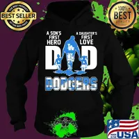 A son's first hero dad a daughter's first love los angeles dodgers s Hoodie