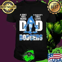 A son's first hero dad a daughter's first love los angeles dodgers shirt