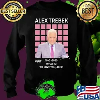 Alex trebek 1940 2020 what is we love you alex signature s Sweater