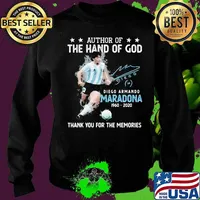 Author Of The Hand Of God Diego Maradona 1960 2020 Thank You For The Memorie Signuature Shirt Sweater