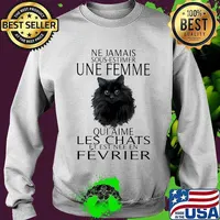 Black cat ne jamais sous estimer une femme qui aime les chats et est nee en fevtiver s Sweater