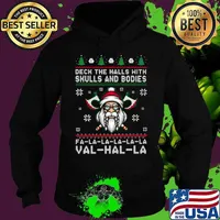 Deck The Halls With Skulls And Bodies Fa La Val Hal La Santa Claus Viking Christmas Shirt Hoodie