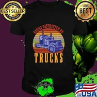 Easily Distracted By Trucks Truck Lover Trucker Vintage Shirt