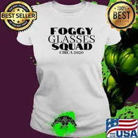 Foggy Glasses Squad Circa 2020 Shirt Ladies tee