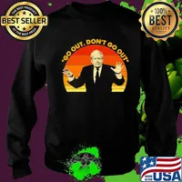 Go Out Don’t Go Out Boris Johnson Sunset Shirt Sweater
