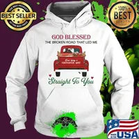 God Blessed The Broken Road That Led Me Love Being A Firefighter's Wife Straight To You Shirt Hoodie