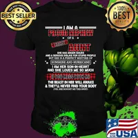 I Am A Proud Nephew Of A Crazy Aunt She Has Anger Issues And A Serious Dislike For Stupid People The Beast In Her Will Awake And They'll Never Find Your Body Shirt