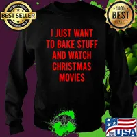 I just want i bake stuff and watch christmas movies 2020 s Sweater