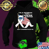 I’m a veteran and a cancer survivor don’t underestimate me american flag veteran cancer survivor s Hoodie
