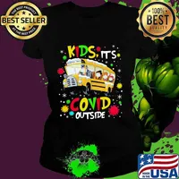 Kids it's covid outside school bus s Ladies tee