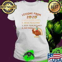 Lessons from 2020 eat pizza turkey thanksgiving family matching tee quarantine s Ladies tee