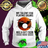 My Talent For Playing Drums Was A Gift From God Moon Blood Halloween Shirt Hoodie