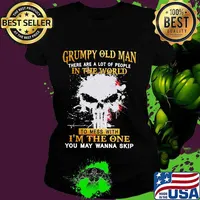 Official Grumpy Old Man There Are A Lot Of People In The World To Mess With I'm The One Shirt Ladies tee