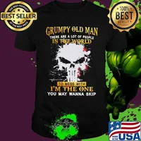 Official Grumpy Old Man There Are A Lot Of People In The World To Mess With I'm The One Shirt