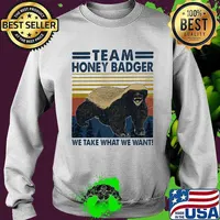 Team honey badger we take what we want vintage retro s Sweater