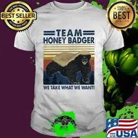 Team honey badger we take what we want vintage retro shirt