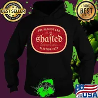 The Patriot Lab Est 1776 Shafted United States Of America Election 2020 Shirt Hoodie