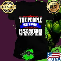 The people have spoken president elect joe biden wins 2020 election kamala harris s Ladies tee