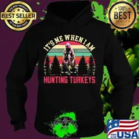 Veterans it's me when i am hunting turkeys vintage retro s Hoodie