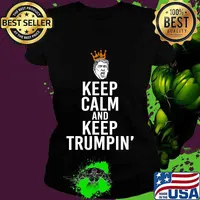 Vote Trump 2020 Keep Calm And Keep Trumpin’ President Crown Shirt Ladies tee