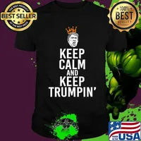 Vote Trump 2020 Keep Calm And Keep Trumpin’ President Crown Shirt