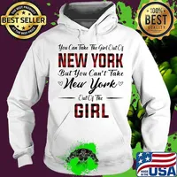 You can take the girl out of new york but can't take new york out of the girl heart s Hoodie