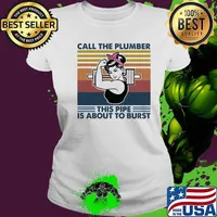 Call The Plumber This Pipe Is About To Burst Ladies Ribbon Pink Weight Lifting Vintage Shirt Ladies tee
