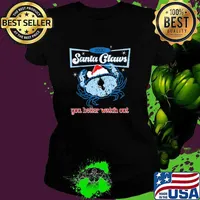 Christmas Santa Crab Claws You Better Watch Out 2020 Grunge Xmas Shirt Ladies tee