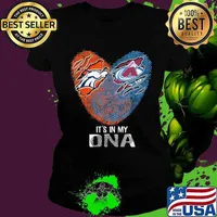 Colorado Avalanche And Denver Broncos It's In My Dna Nfl Football Heart Shirt Ladies tee