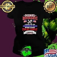Diesel Mechanic I Stand For The American Flag Work Hard And Kneel For The Lord Shirt Ladies tee