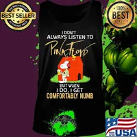I Don’t Always Listen To Pink Floyd But When I Do I Get Comfortably Numb Snoopy Drinking Beer And Woodstock Shirt Tank top