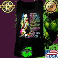 If The Dam Breaks Open Many Years Too Soon I'll See You On The Dark Side Of The Moon Brain Damage Of Pink Floyd Shirt Tank top