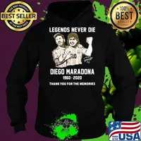 Legends Never Die Diego Maradona Thank You For The Memories Football Shirt Hoodie