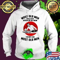 Most Old Men Would Have Given Up By Now I’m Not Like Most Old Men Dj Moonblood Shirt Hoodie