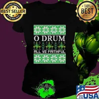 O Drum All Ye Faithful Music Instrument Christmas Shirt Ladies tee